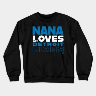 Nana Loves the Detroit Lions Crewneck Sweatshirt